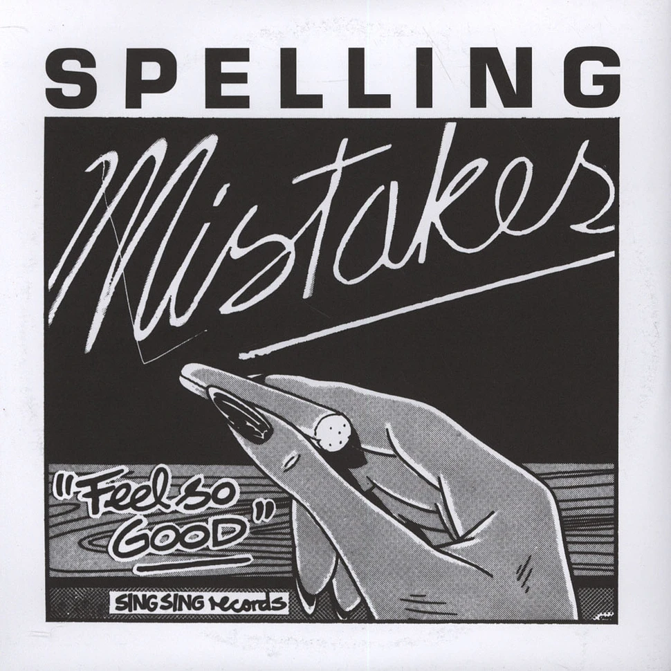 Spelling Mistakes - Feels So Good