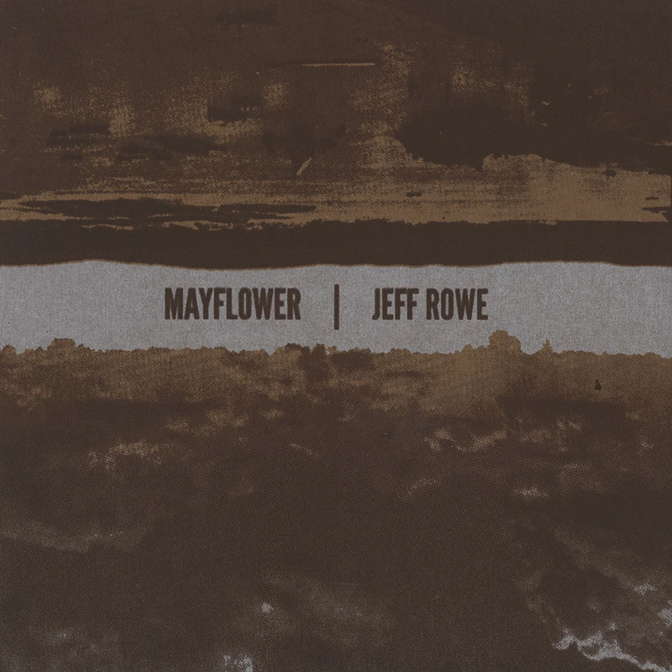Mayflower / Jeff Rowe - Mayflower / Jeff Rowe