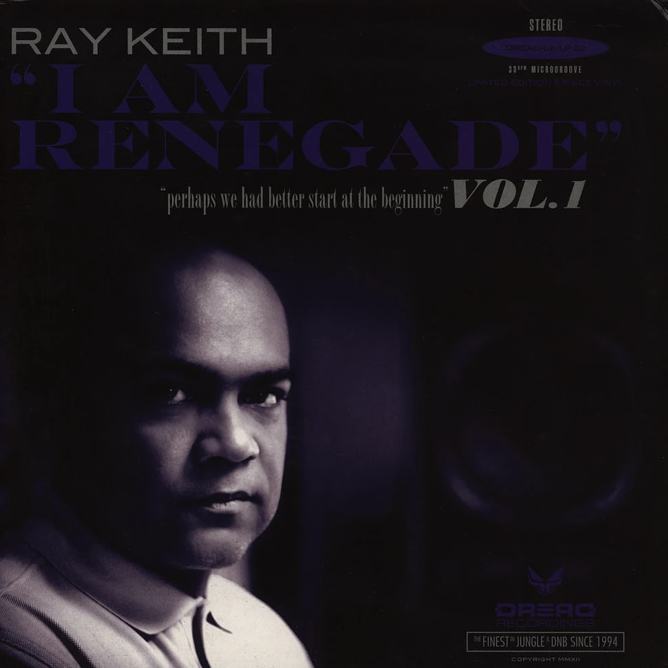 Ray Keith - I Am Renegade