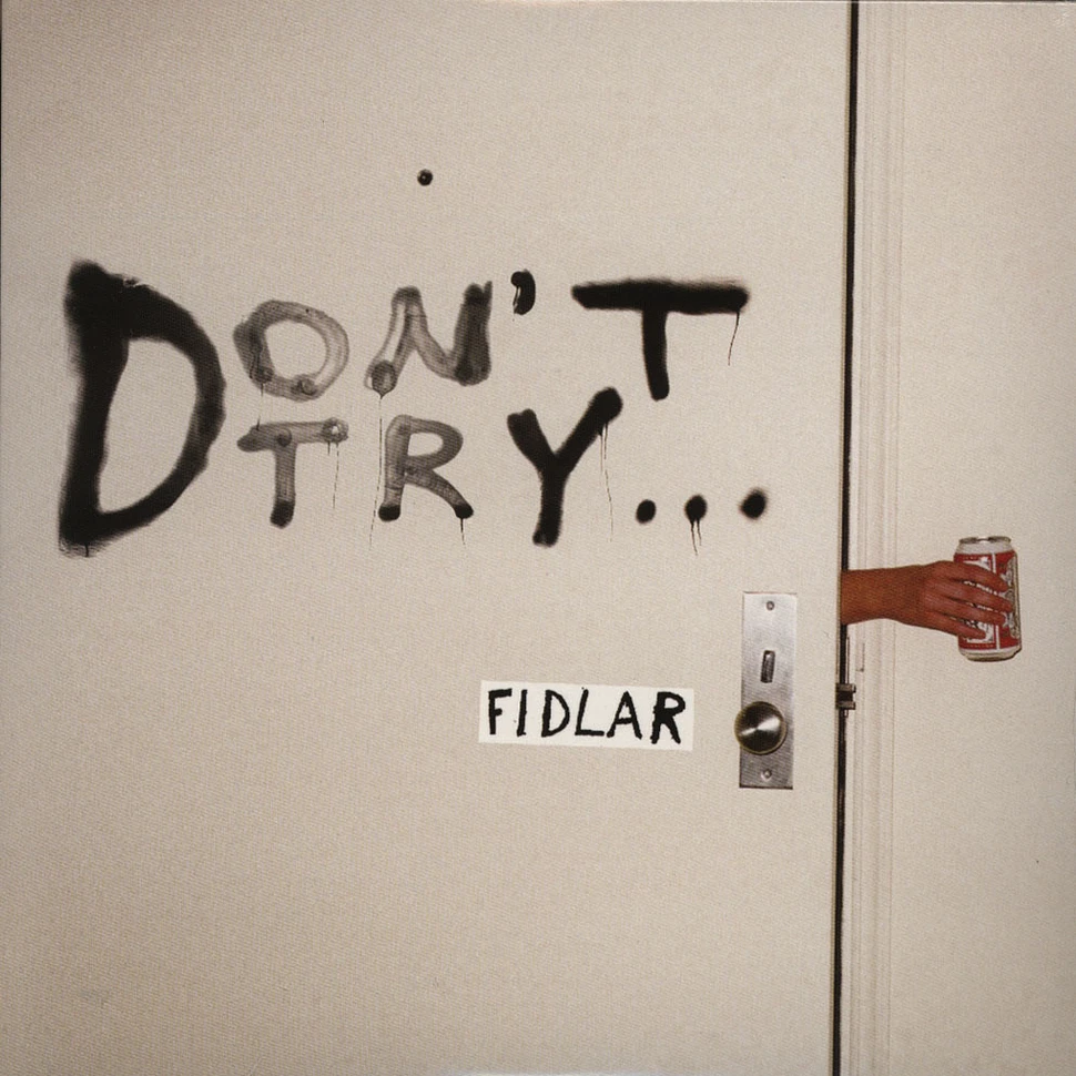 FIDLAR - Don’t Try