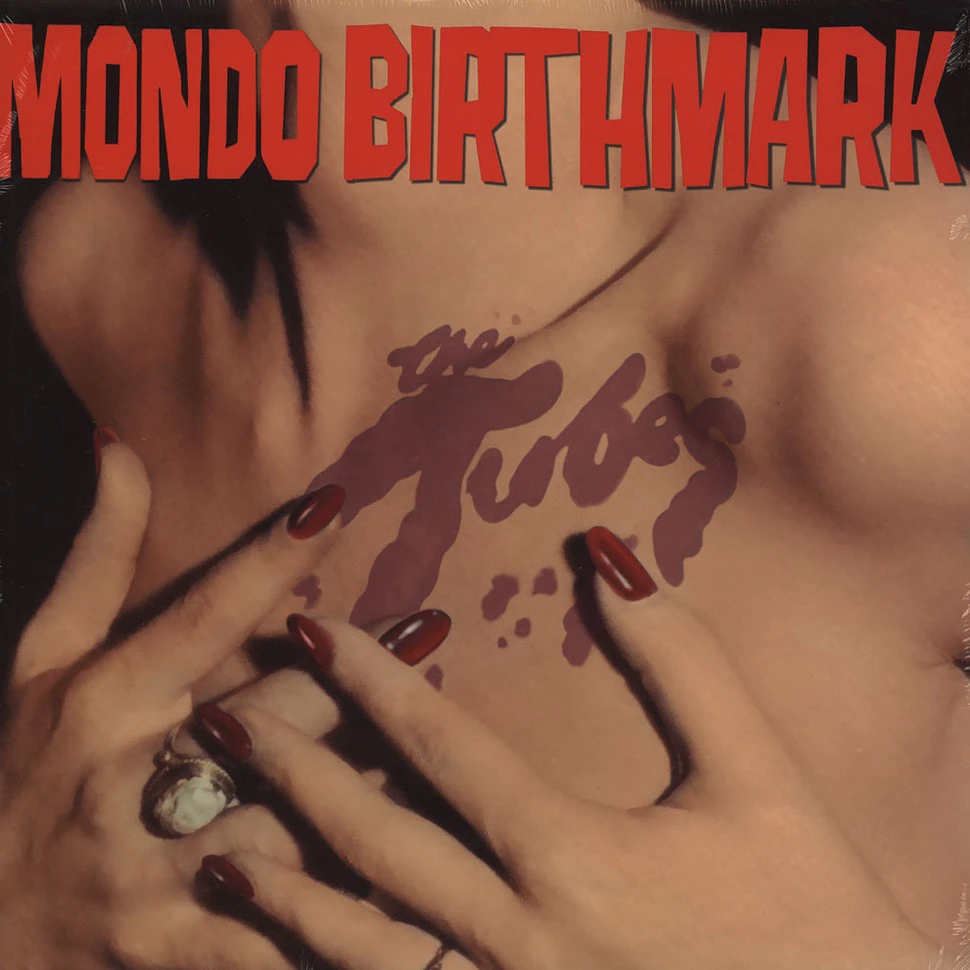 Tubes - Mondo Birthmark
