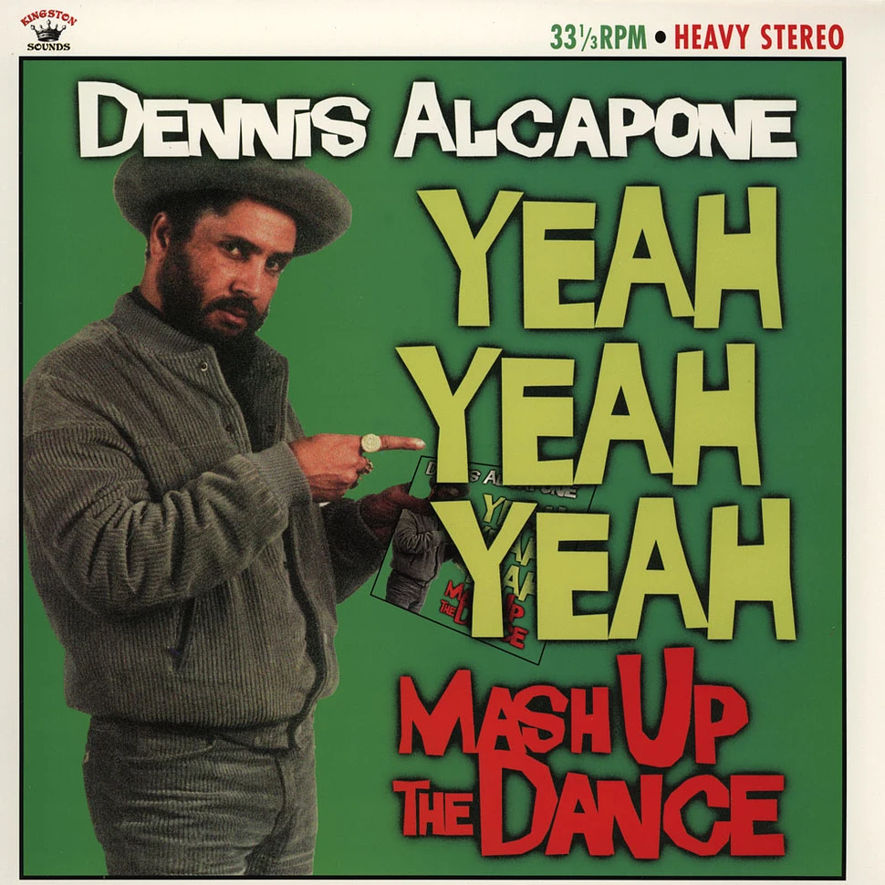 Dennis Alcapone - Yeah Yeah Yeah – Mash Up The Dance