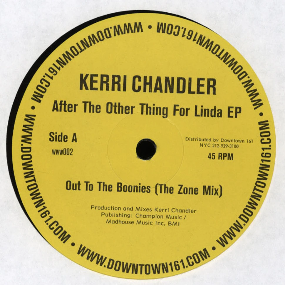 Kerri Chandler - After The Other Thing For Linda