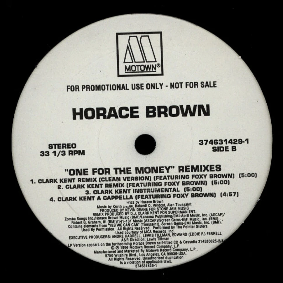 Horace Brown - One for the money remixes