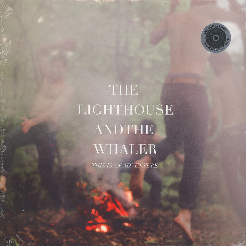Lighthouse & The Whaler - This Is An Adventure