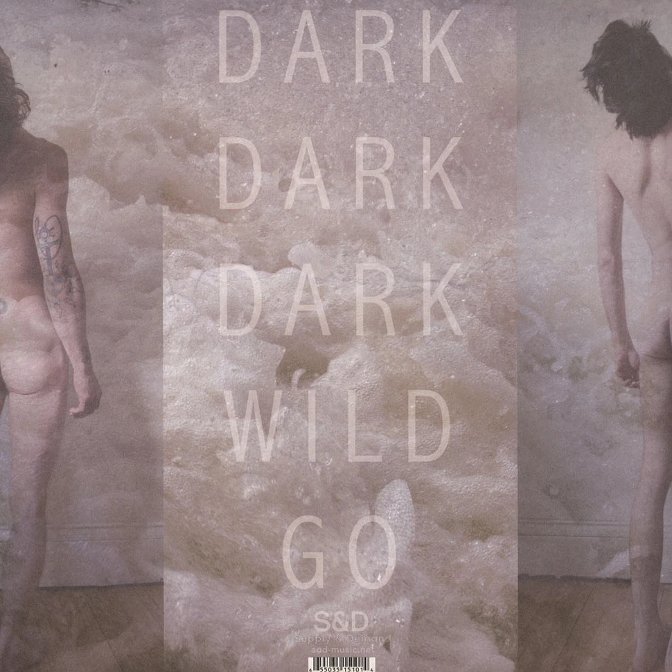 Dark Dark Dark - Wild Go