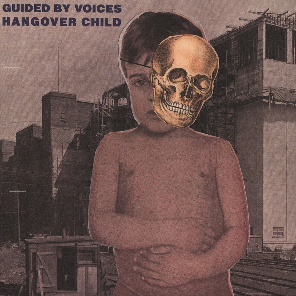 Guided By Voices - Hangover Child