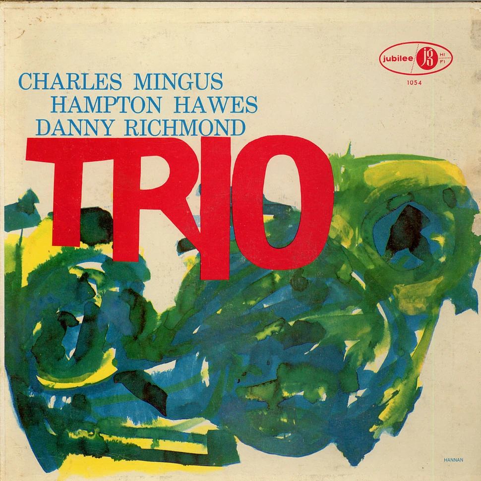 Charles Mingus With Hampton Hawes & Dannie Richmond - Mingus Three