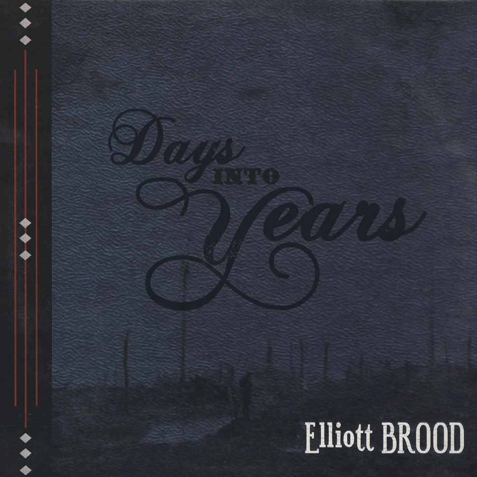 Elliott Brood - Days Into Years
