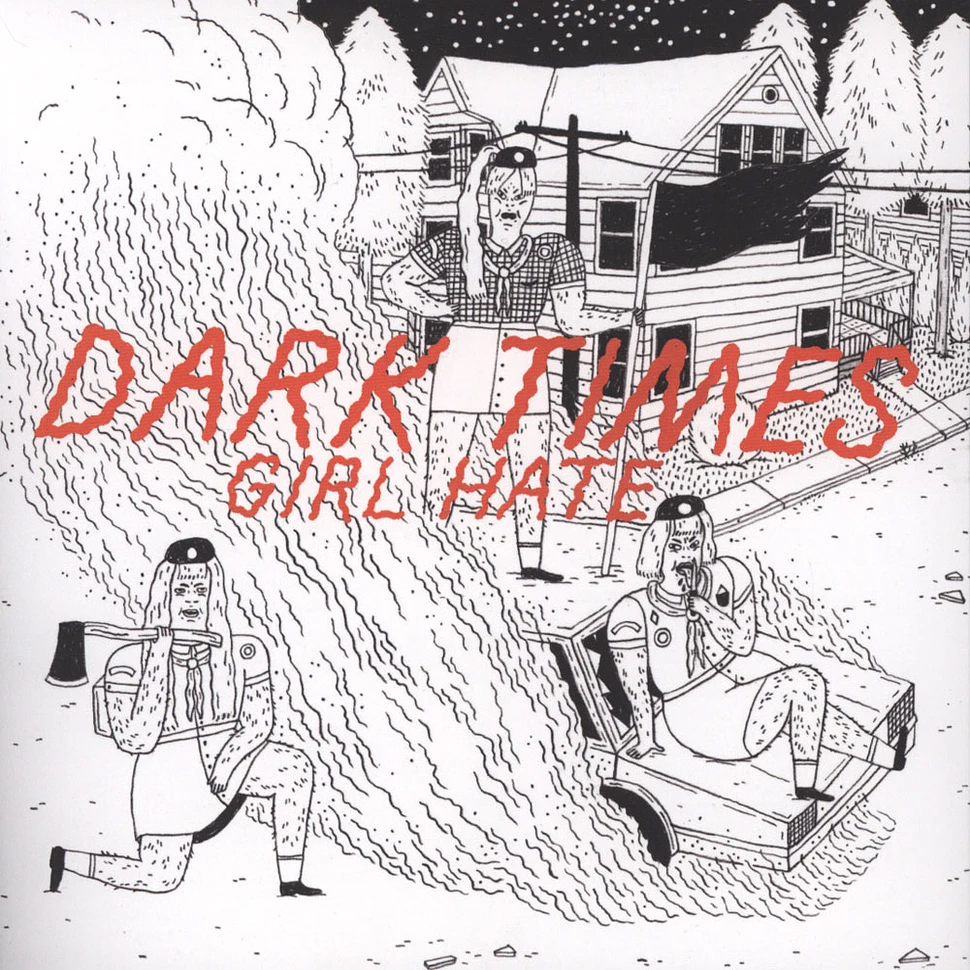 Dark Times - Girl Hate
