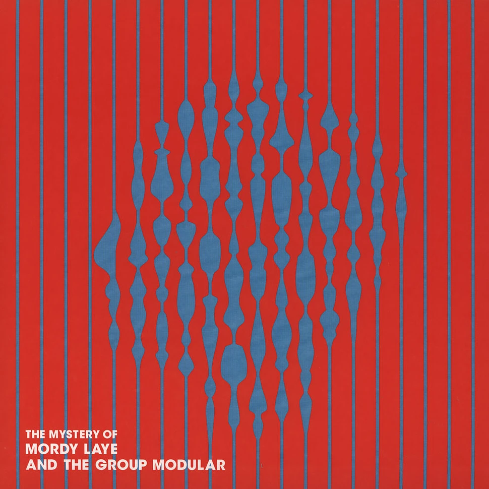 Mordy Laye & The Group Modular - The Mystery Of Mordy Laye