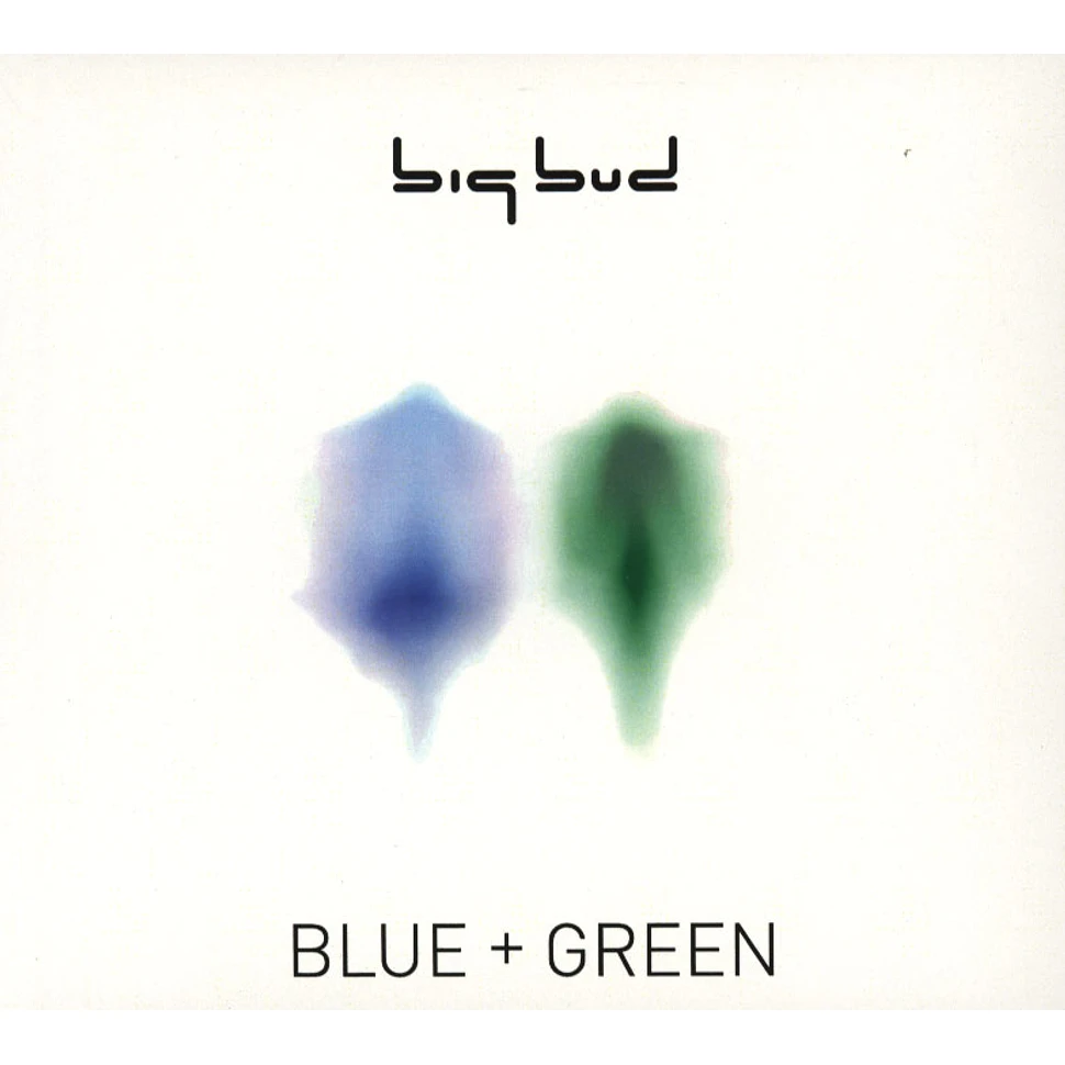 Big Bud - Blue + Green