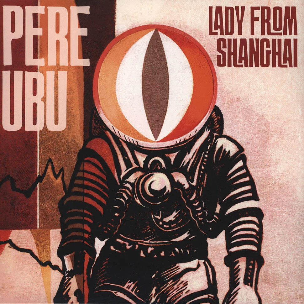 Pere Ubu - Lady From Shanghai