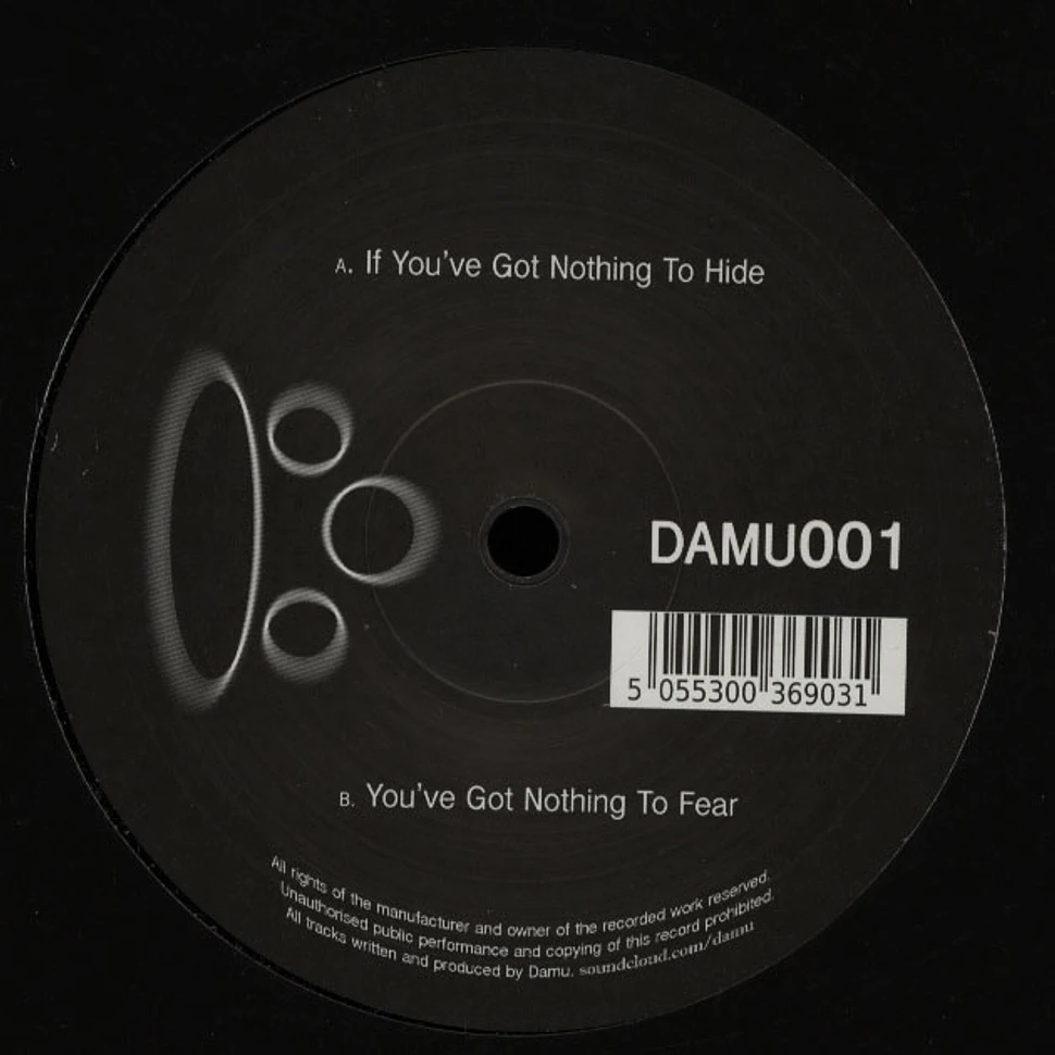Damu - If You've Got Nothing To Hide