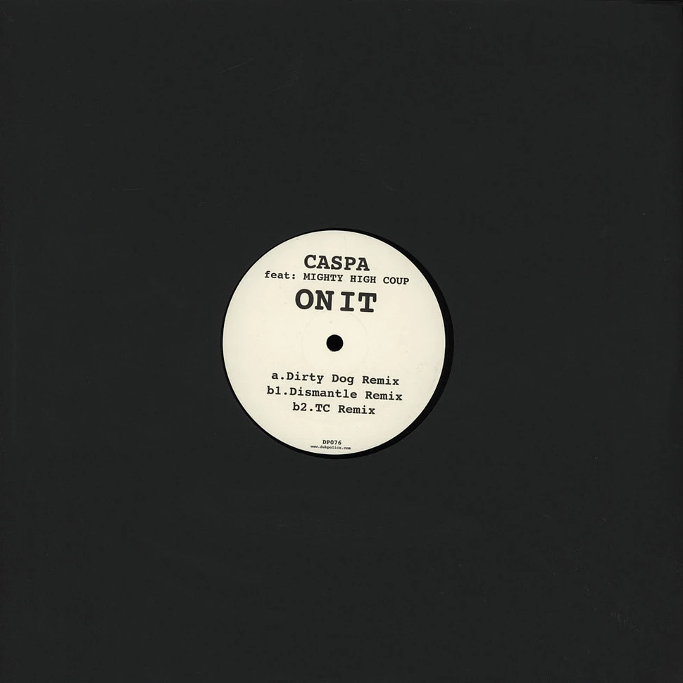 Caspa - On It feat. Mighty High Coup