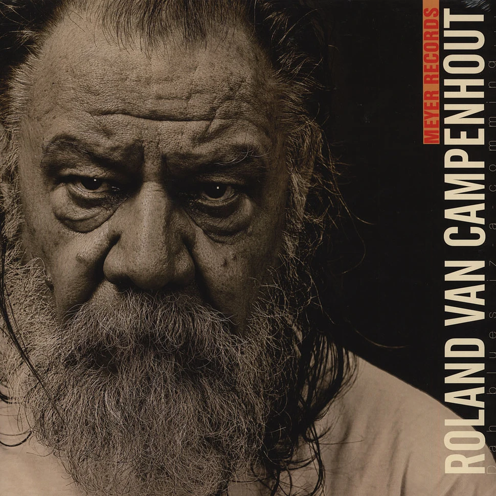 Roland Van Campenhout - Dah Blues Iz-a Comming