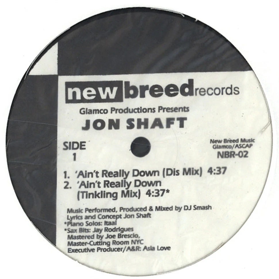 Glamco Productions Presents Jon Shaft - Ain't Really Down / Idealism