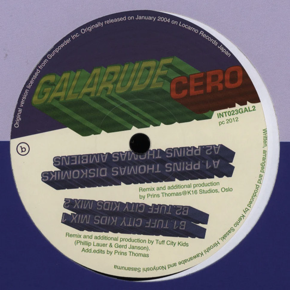 Galarude - Cero Prins Thomas & Tuff City Kids Remix