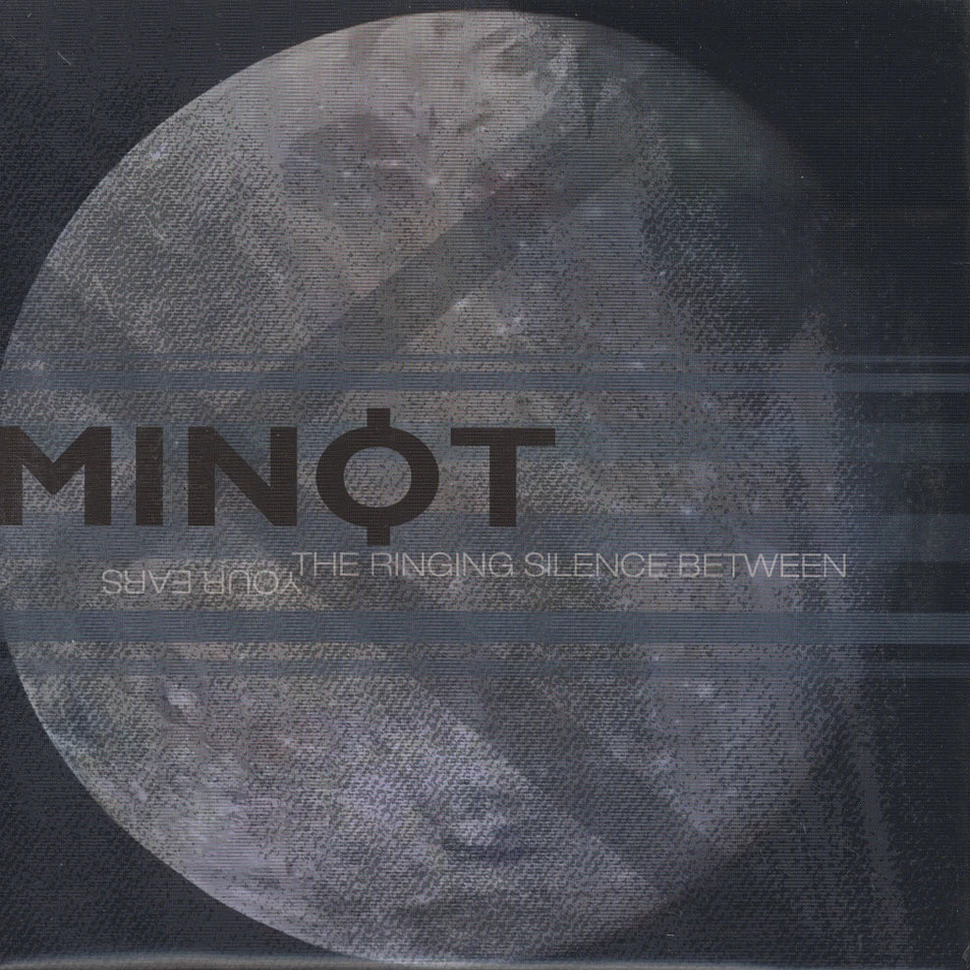 Minot - Ringing Silence Between Your Ears