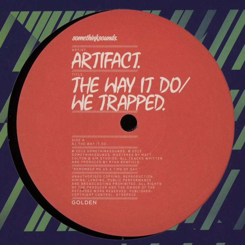 Artifact - The Way It Do / We Trapped