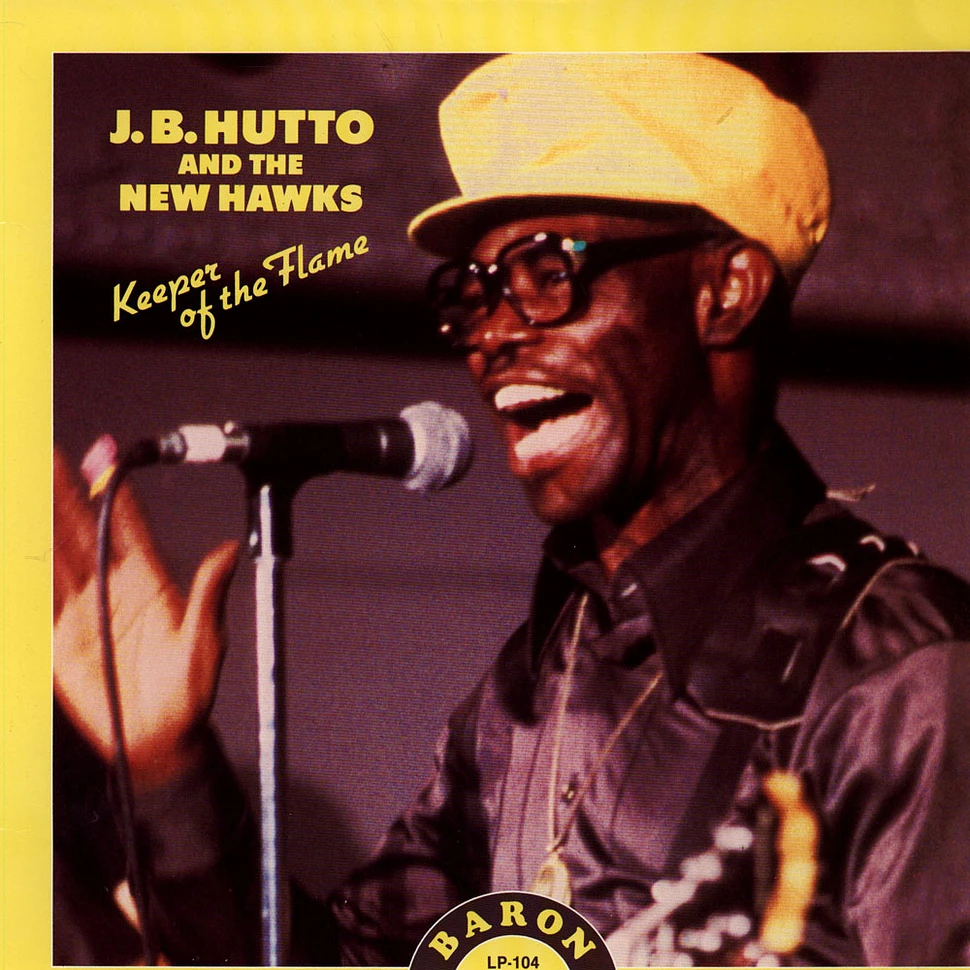 J.B. Hutto & The New Hawks - Keeper Of The Flame