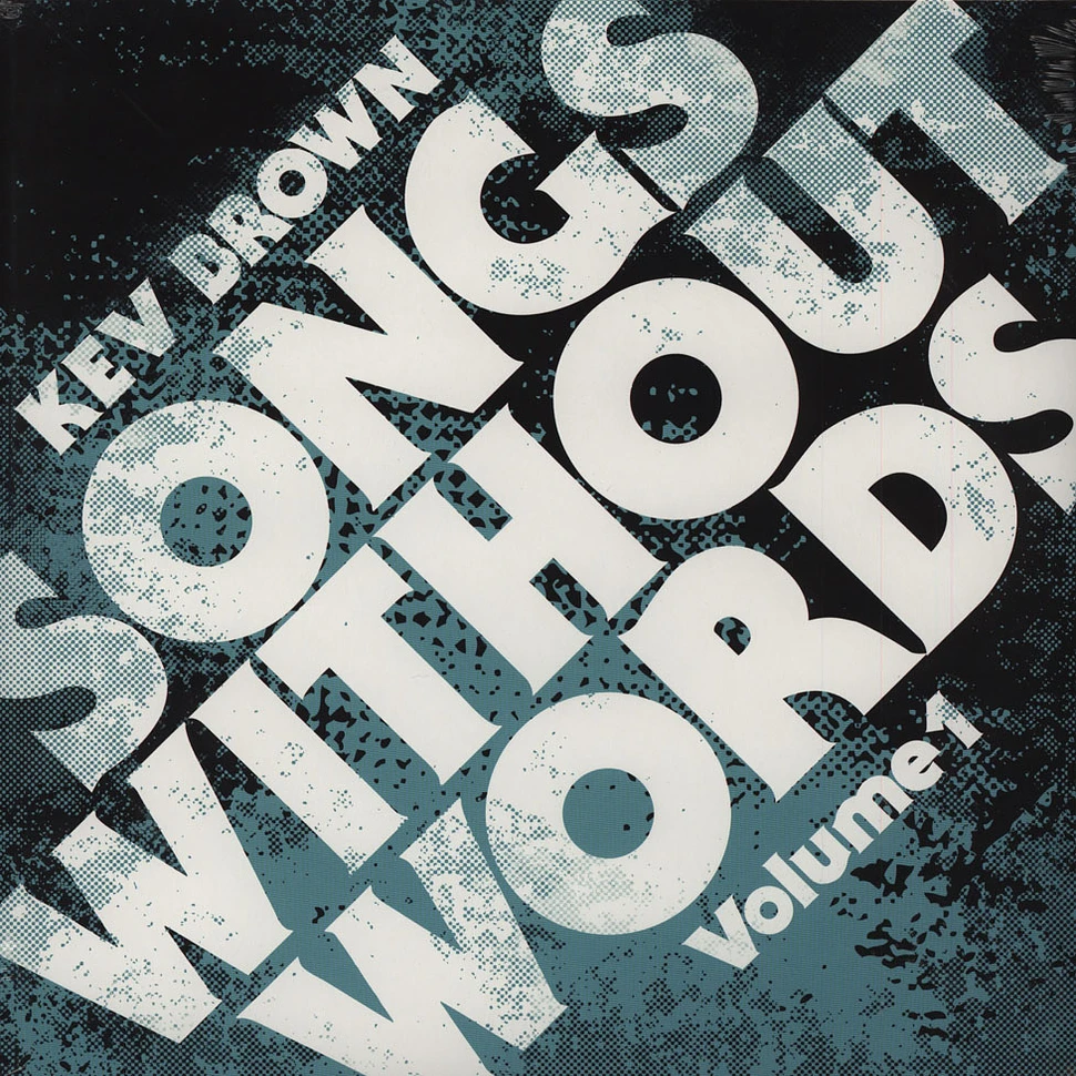 Kev Brown - Songs Without Words Volume 1 Black Vinyl Edition