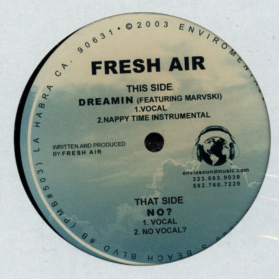 Fresh Air - Dreamin / No?