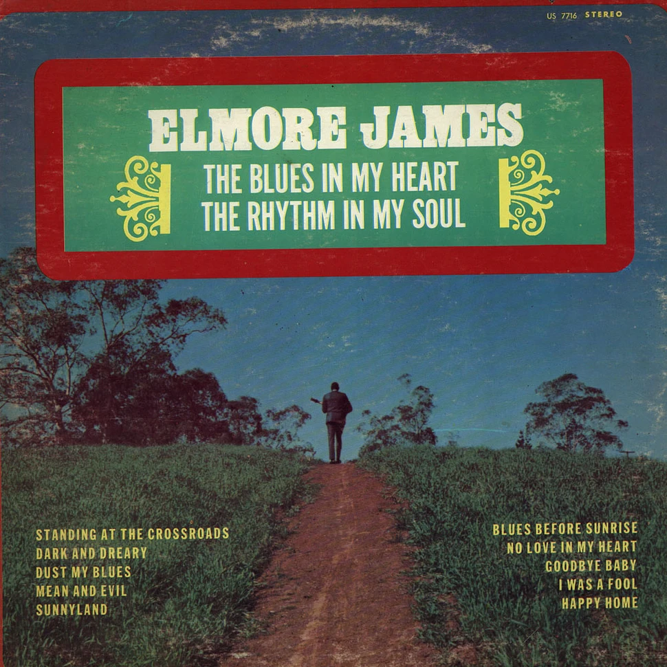 Elmore James - The Blues In My Heart The Rhythm In My Soul