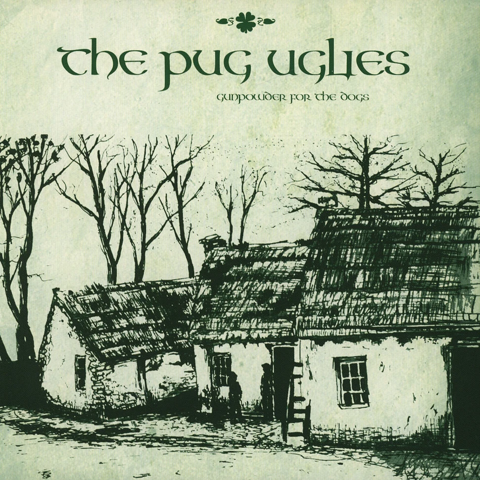 The Pug Uglies - Gunpowder For The Dogs