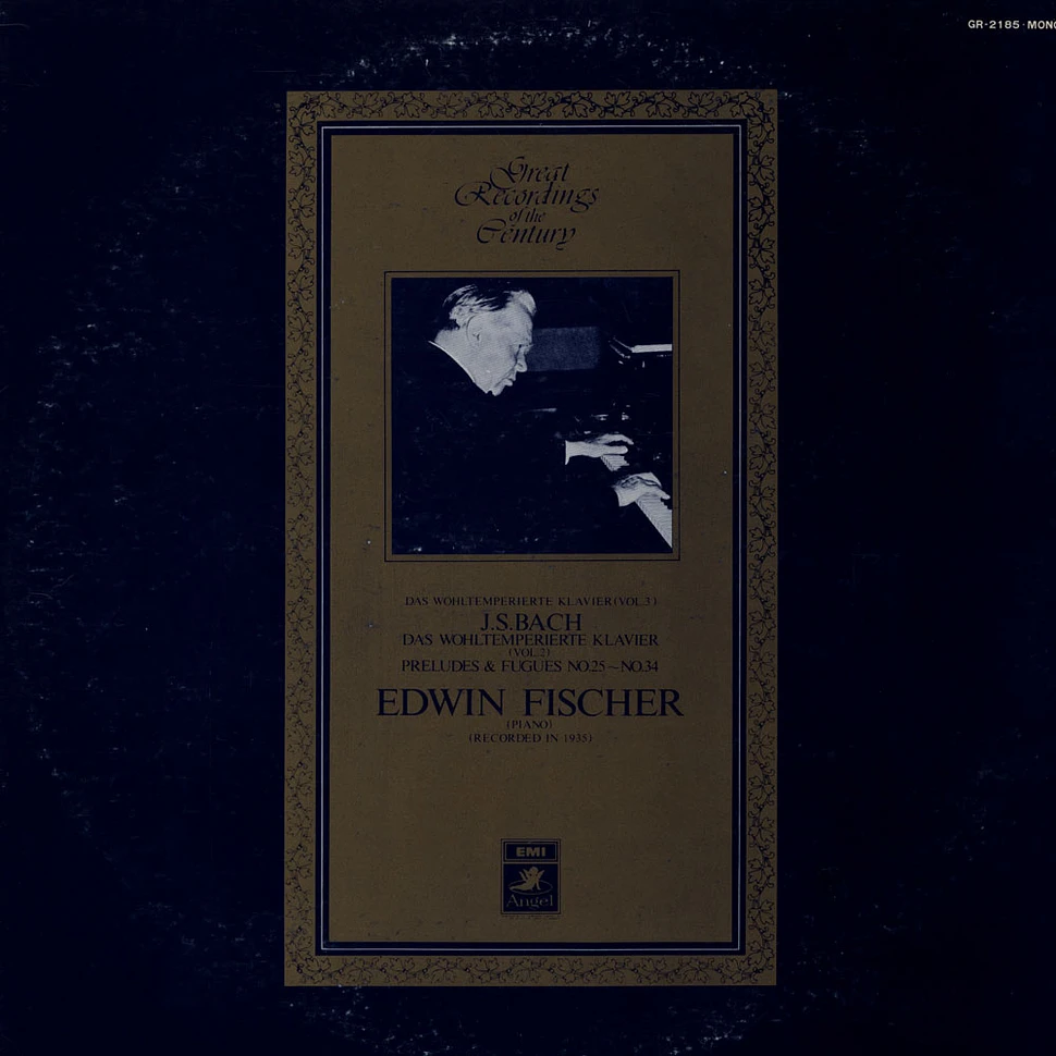 Johann Sebastian Bach / Edwin Fischer - Das Wohltemperierte Klavier Nr.25 - Nr.34