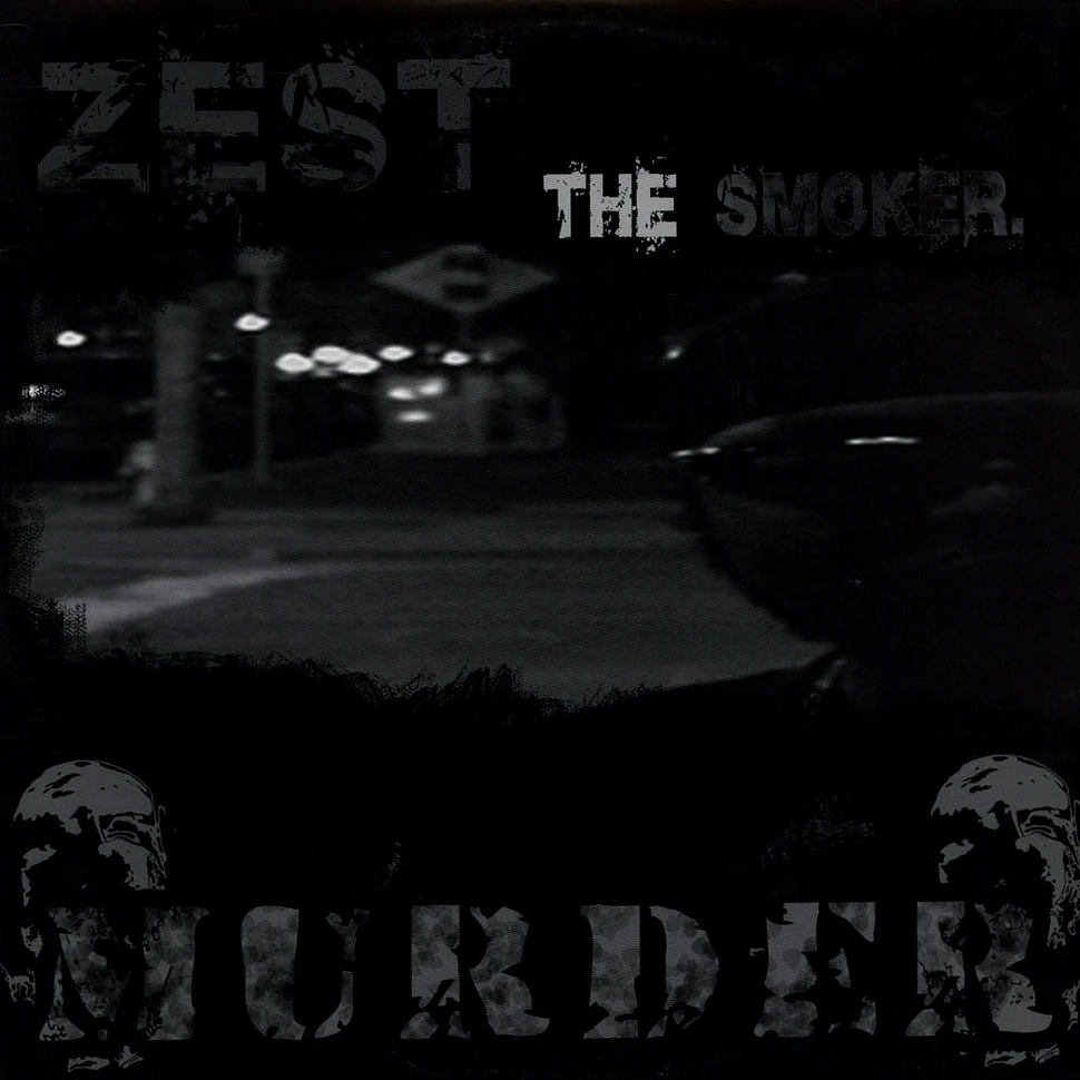 Zest The Smoker - Murder
