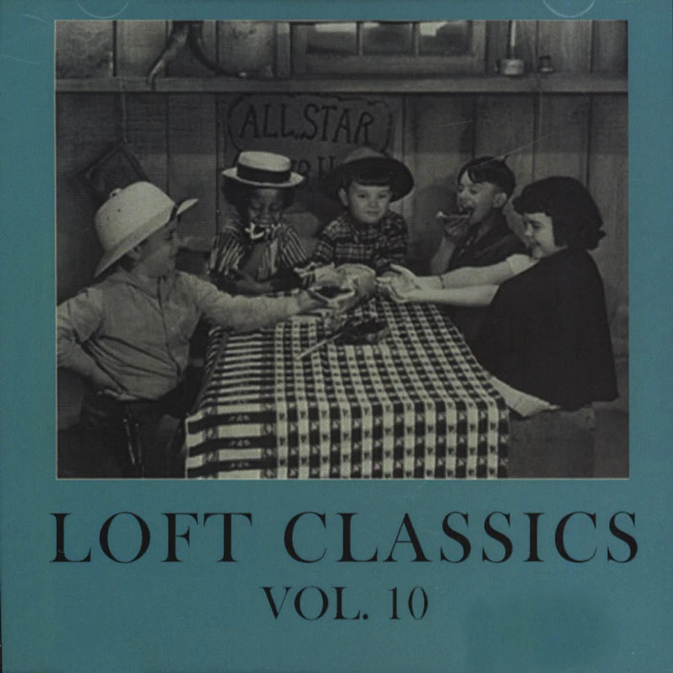 Loft Classics - Loft Classics Volume 10