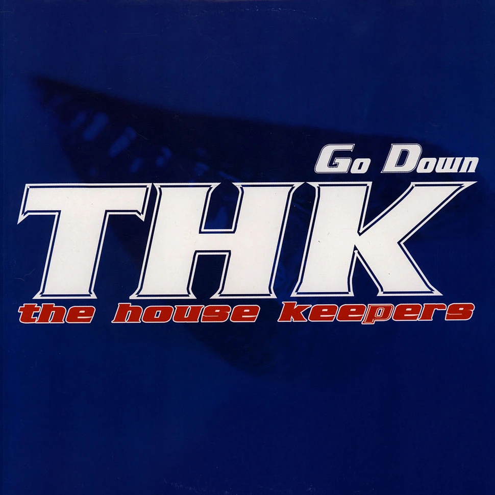 The House Keepers - Go Down