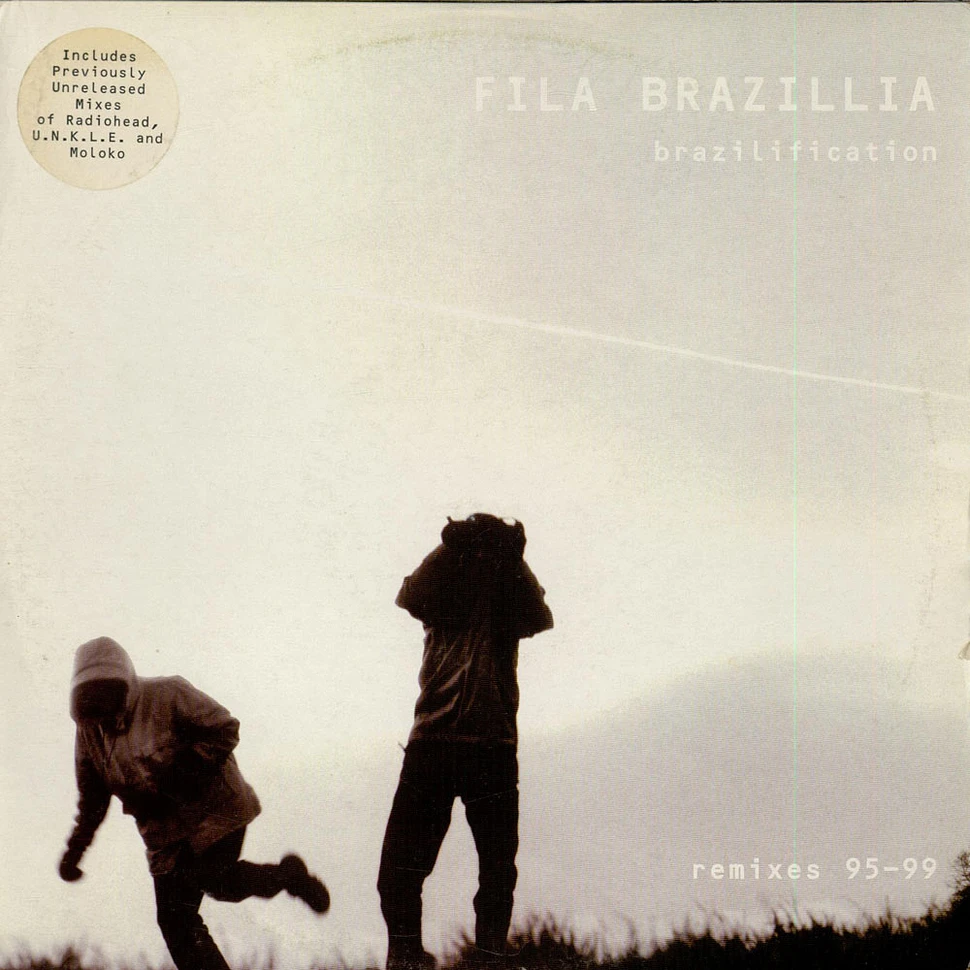 Fila Brazillia - Brazilification (Remixes 95-99)