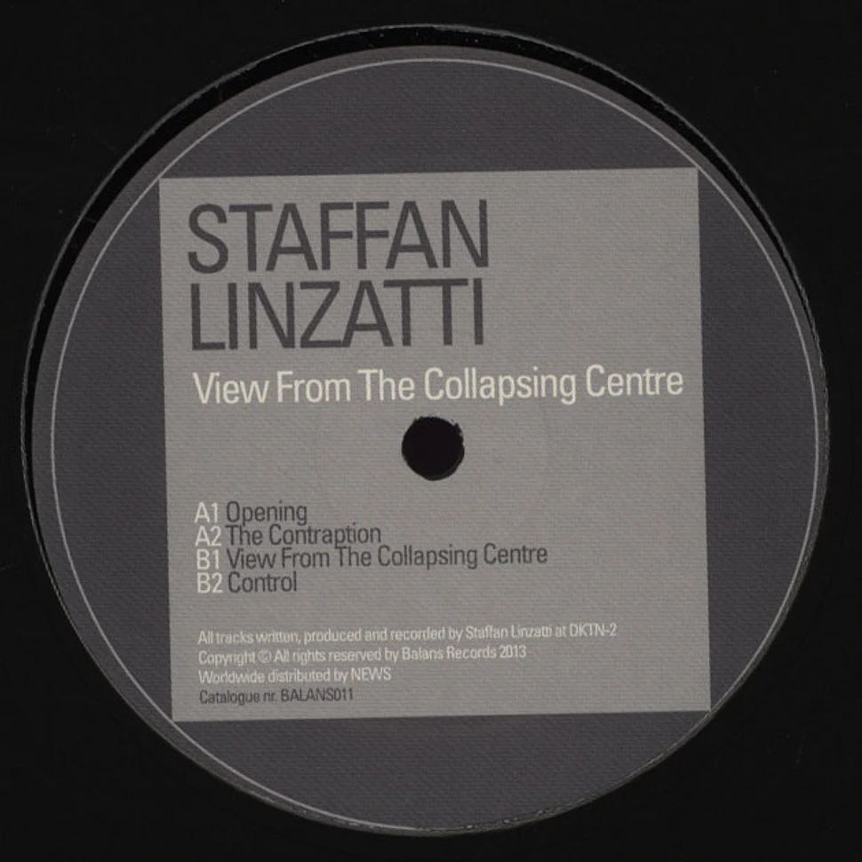 Staffan Linzatti - View From The Collapsing Centre