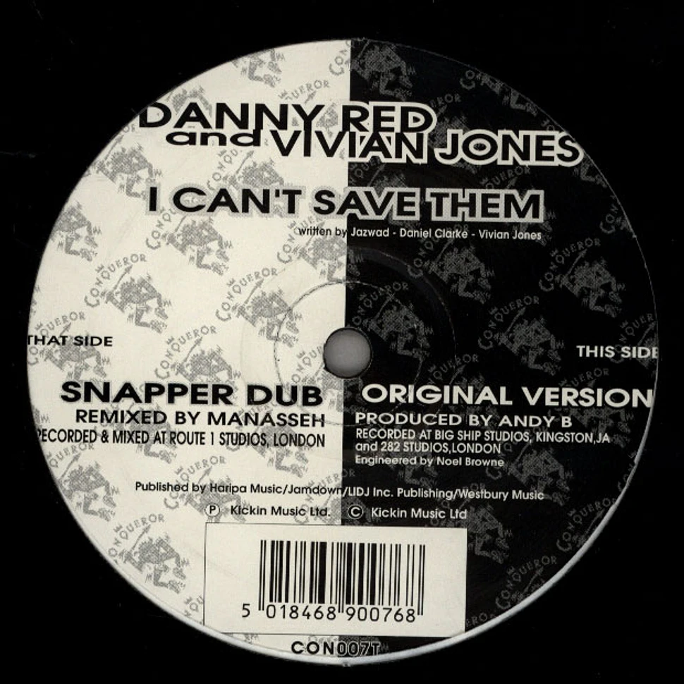 Danny Red / Vivian Jones - I Can't Save Them