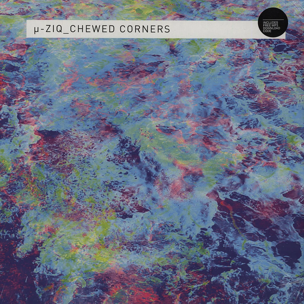 µ-Ziq - Chewed Corners