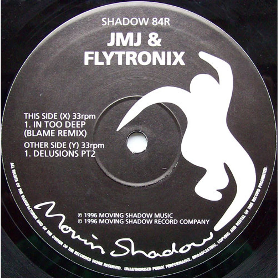 JMJ & flytronix - In Too Deep (Blame Remix) / Delusions Pt. 2