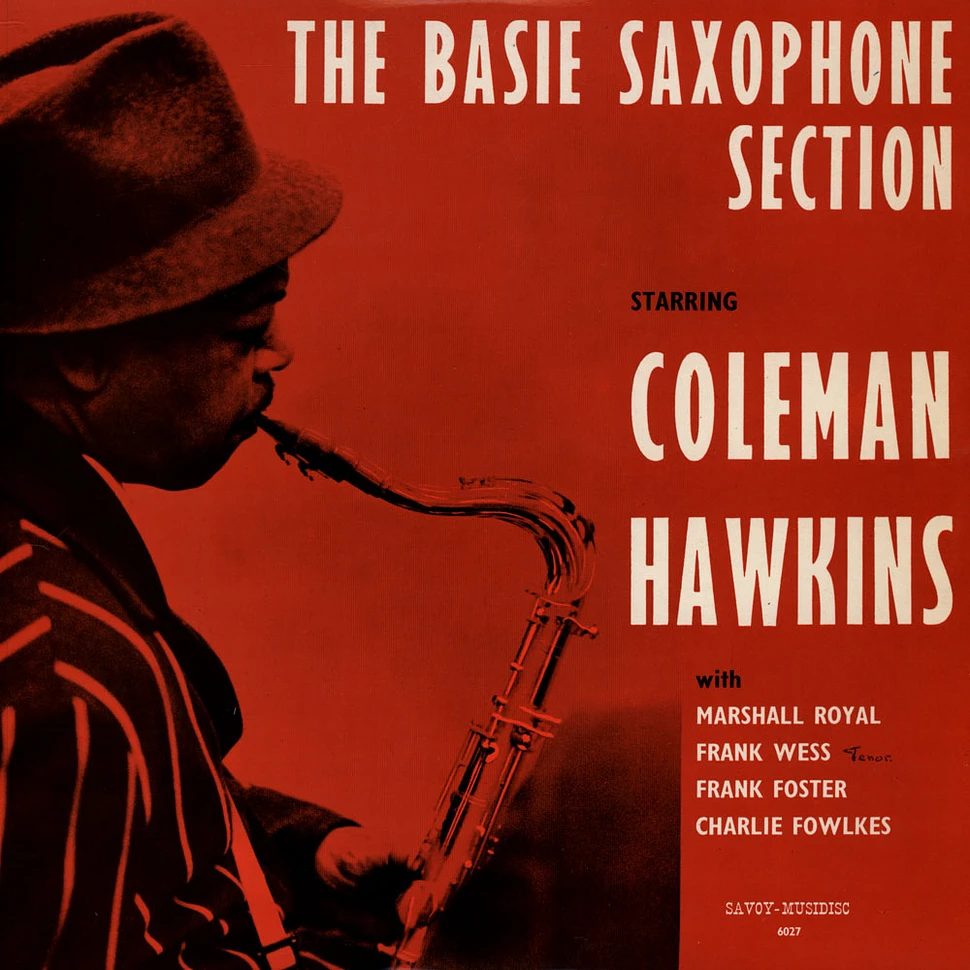 The Basie Saxophone Section Starring Coleman Hawkins - The Basie Saxophone Section