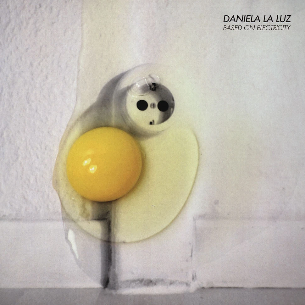 Daniela La Luz - Based On Electricity