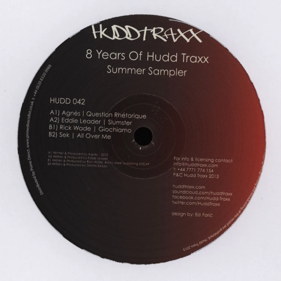 Agnes / Rick Wade / Eddie Leader / Sek - 8 Years Of Hudd Traxx Summer