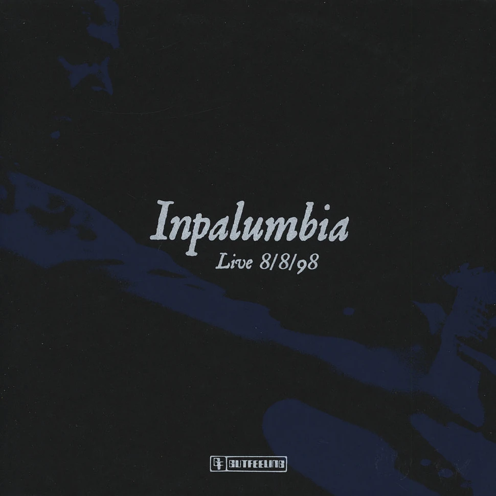 Inpalumbia - Live 8/8/98