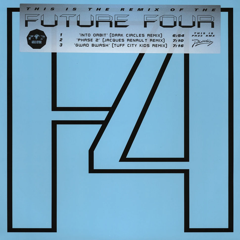 Future Four - This Is The Remix Of The Future Four