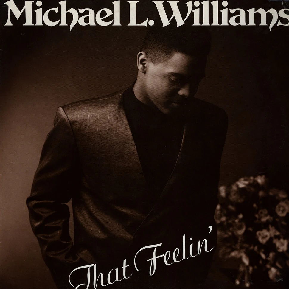 Michael L. Williams - That Feelin'