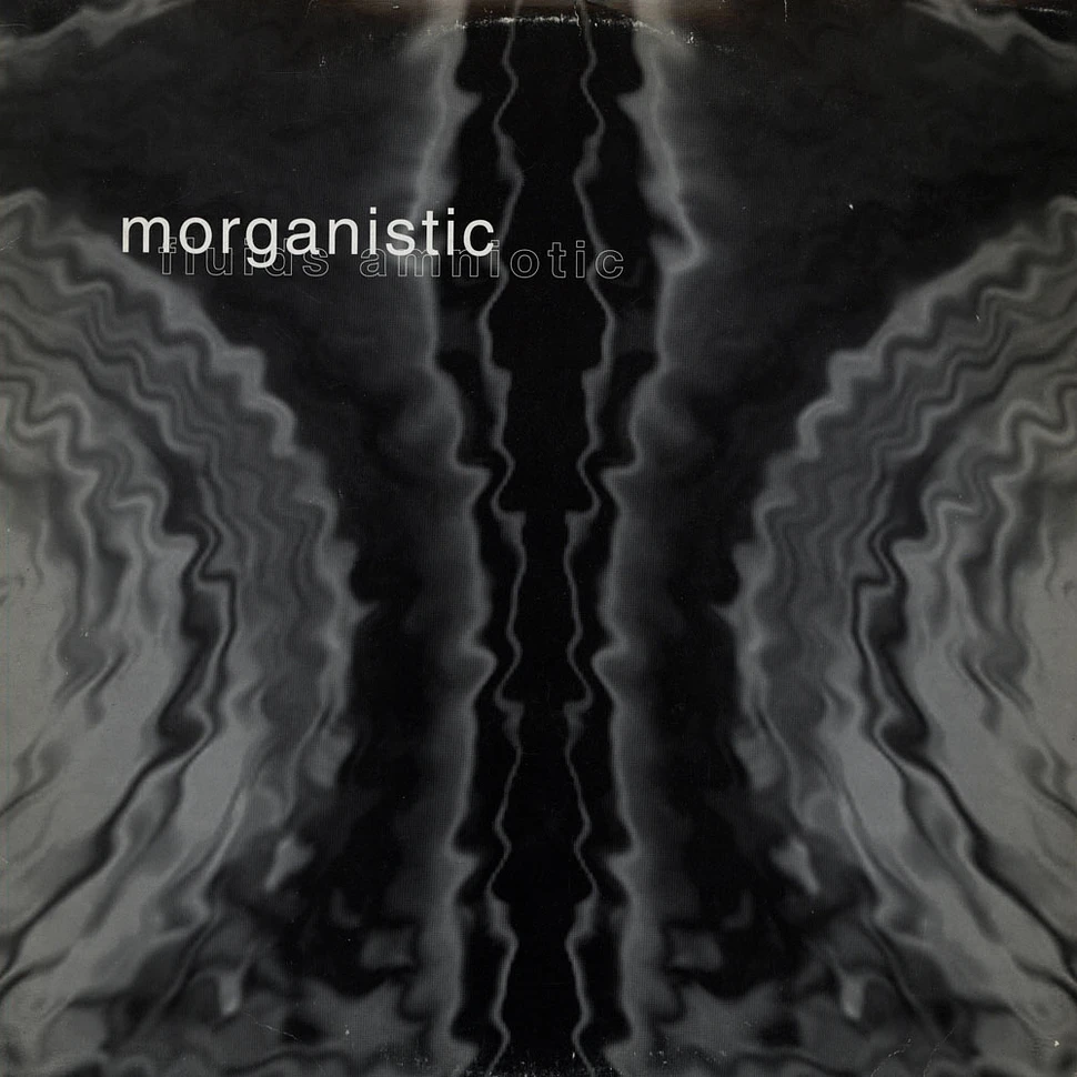 Morganistic - Fluids Amniotic