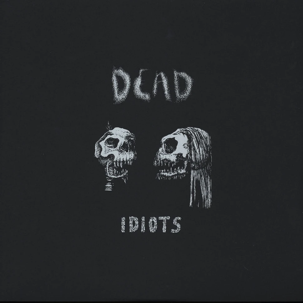 Dead - Idiots