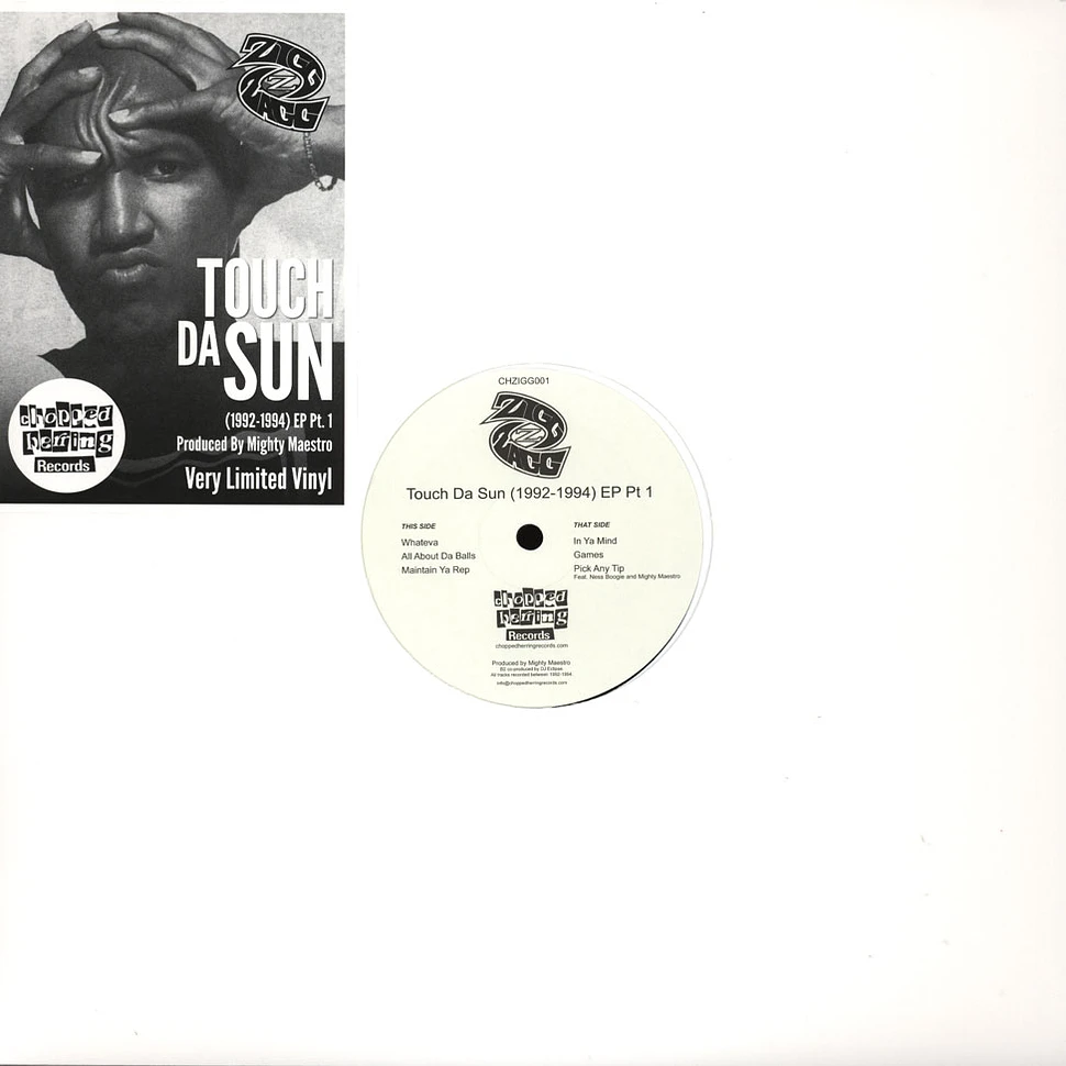 Zigg Zagg - Touch Da Sun 1992 - 1994 EP Part 1