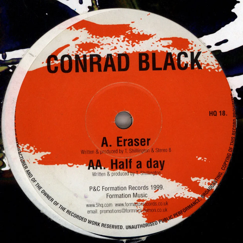 Conrad Black - Eraser / Half A Day