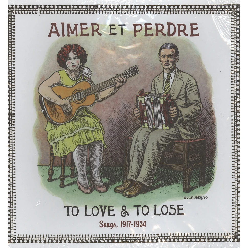 Aimer Et Perdre - To Love And To Lose: Songs 1917-1934