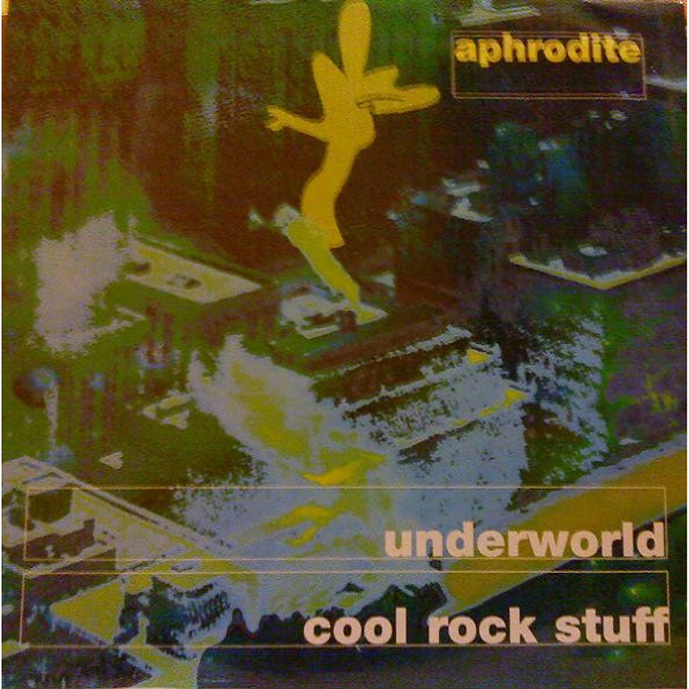 Aphrodite - The Underworld / Cool Rock Stuff
